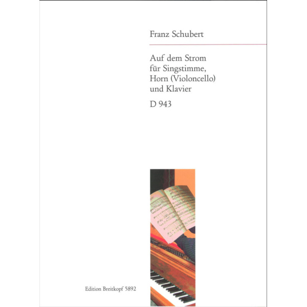 SCHUBERT - Auf dem Strom D 943 [Op. post. 119]