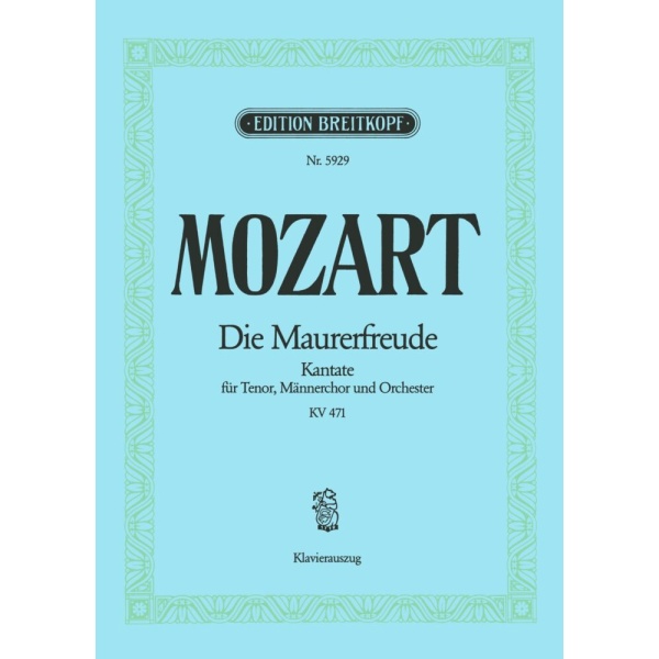 MOZART - Die Maurerfreude in Eb major K. 471