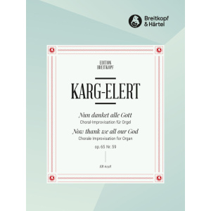 KARG-ELERT - Now Thank We All Our God