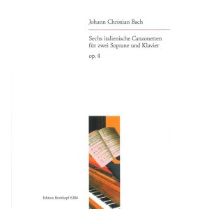 BACH J. C. - 6 Italian Canzonets Op. 4