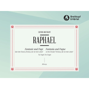 RAPHAEL - Fantasia and Fugue on the Chorale “Christus