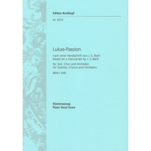 BACH - St. Lucas Passion (BWV 246)