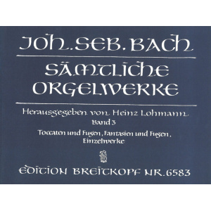 BACH - Complete Organ Works – Lohmann Edition