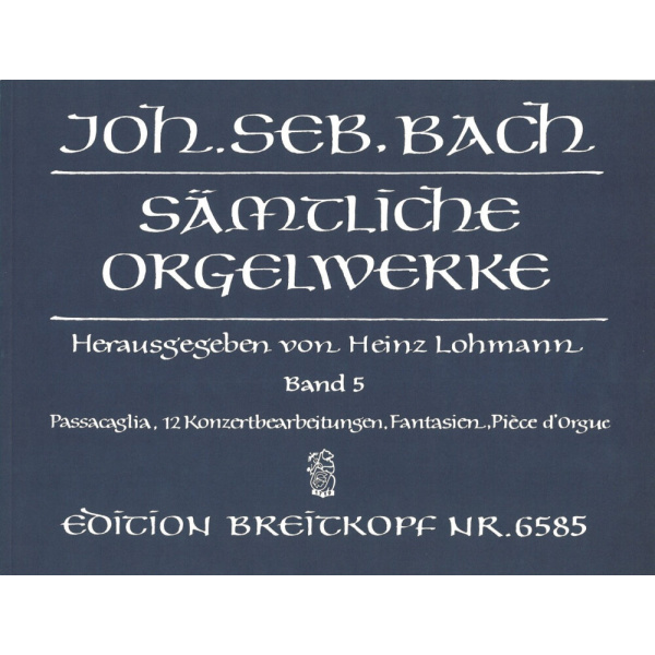 BACH - Complete Organ Works – Lohmann Edition
