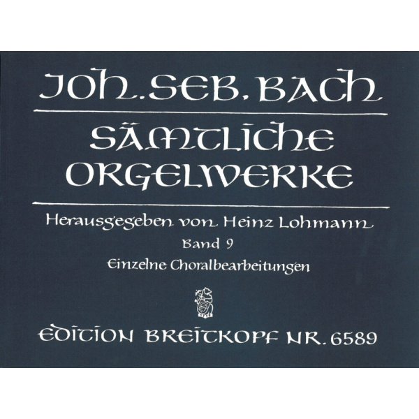 BACH - Complete Organ Works – Lohmann Edition