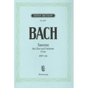 BACH - Sanctus in D major BWV 238