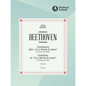 BEETHOVEN - Variations on “Là ci darem la mano” from Mozart’s “Don Giovanni” WoO 28