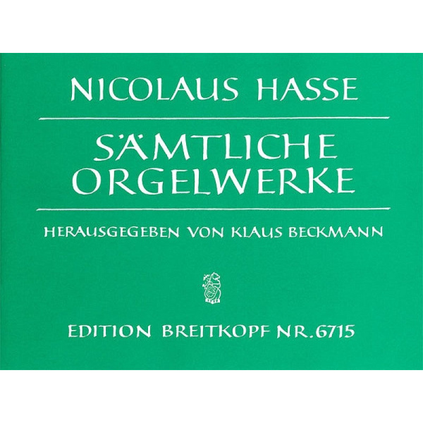 HASSE - Complete Organ Works