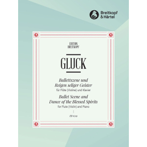 GLUCK - Ballet Scene and Dance of the Blessed Spirits