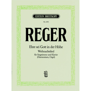REGER - Glory to God in the Highest