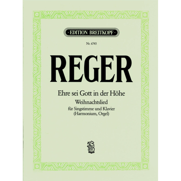 REGER - Glory to God in the Highest