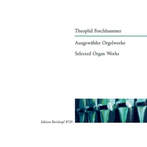 FORCHHAMMER - Selected ORGANO Works