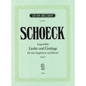SCHOECK - Selected Lieder and Songs