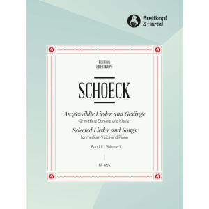 SCHOECK - Selected Lieder and Songs