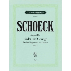 SCHOECK - Selected Lieder and Songs
