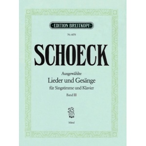 SCHOECK - Selected Lieder and Songs