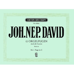DAVID - 12 Organ Fugues through all the Keys Werk 66