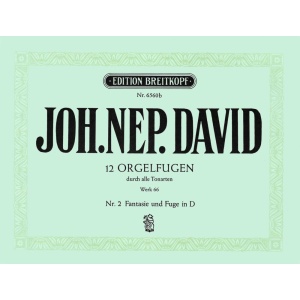DAVID - 12 Organ Fugues through all the Keys Werk 66