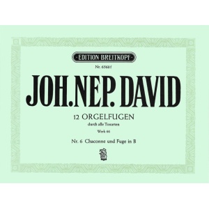 DAVID - 12 Organ Fugues through all the Keys Werk 66