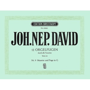 DAVID - 12 Organ Fugues through all the Keys Werk 66