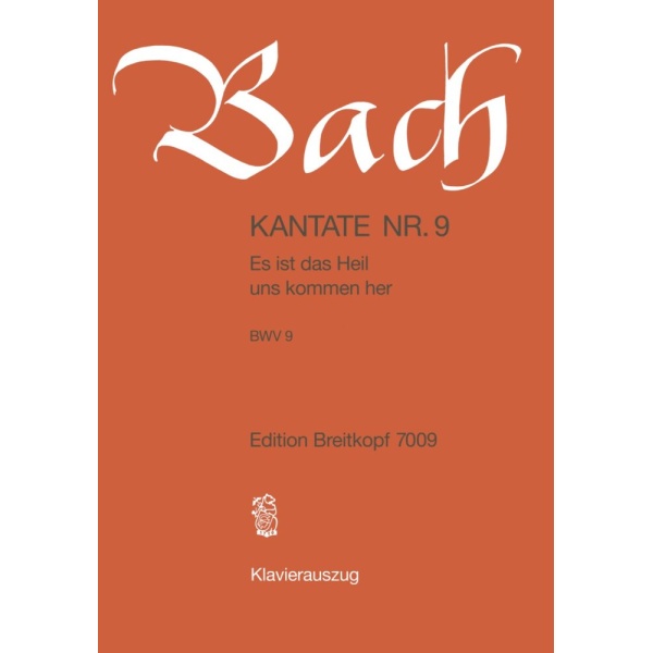 BACH - Cantata BWV 9 “Es ist das Heil uns kommen her”