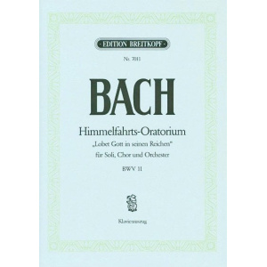 BACH - Ascension Day Oratorio BWV 11