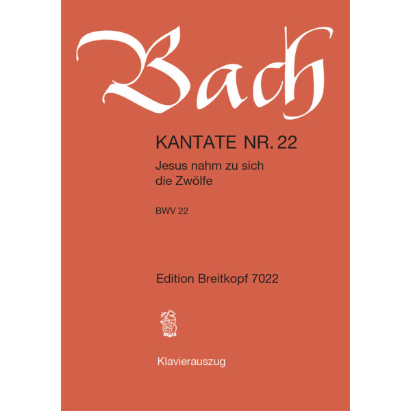 BACH - Cantata BWV 22 “Jesus nahm zu sich die Zwoelfe”