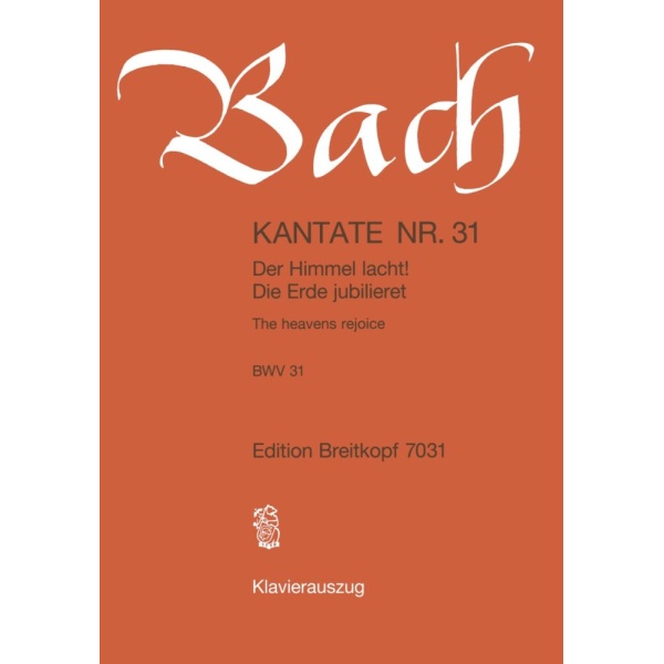 BACH - Cantata BWV 31 “The heavens rejoice”