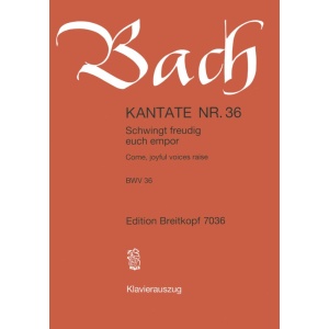 BACH - Cantata BWV 36 “Come