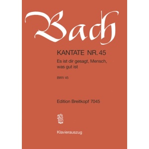 BACH - Cantata BWV 45 “Es ist dir gesagt