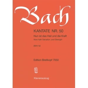 BACH - Cantata BWV 50 “Now hath Salvation