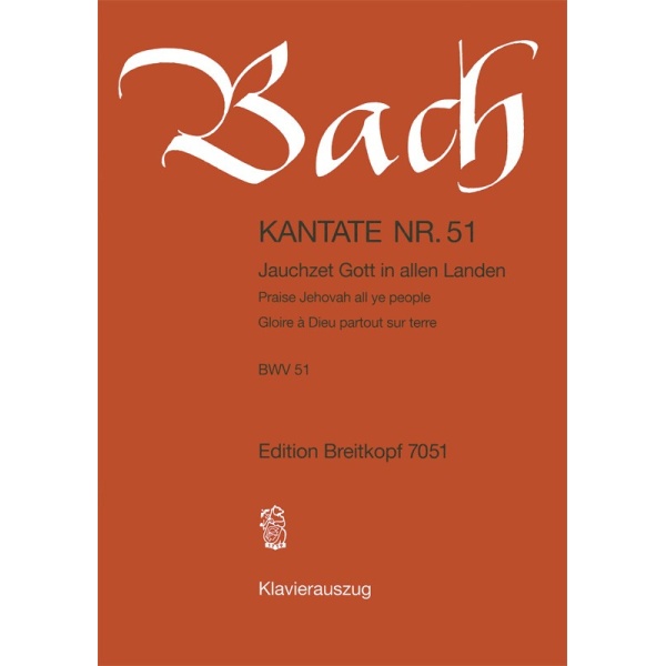 BACH - Cantata BWV 51 “Praise Jehovah all ye people”
