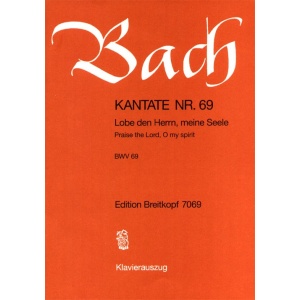 BACH - Cantata BWV 69 “Praise the Lord