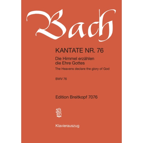BACH - Cantata BWV 76 “The Heavens declare the glory of God”