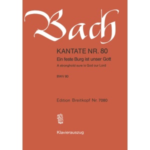 BACH - Cantata BWV 80 “A stronghold sure is God our Lord”