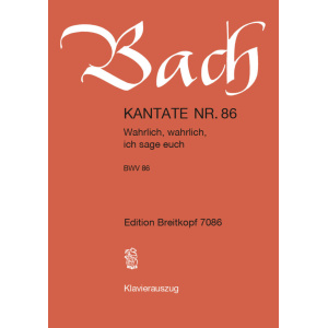BACH - Cantata BWV 86 “Wahrlich