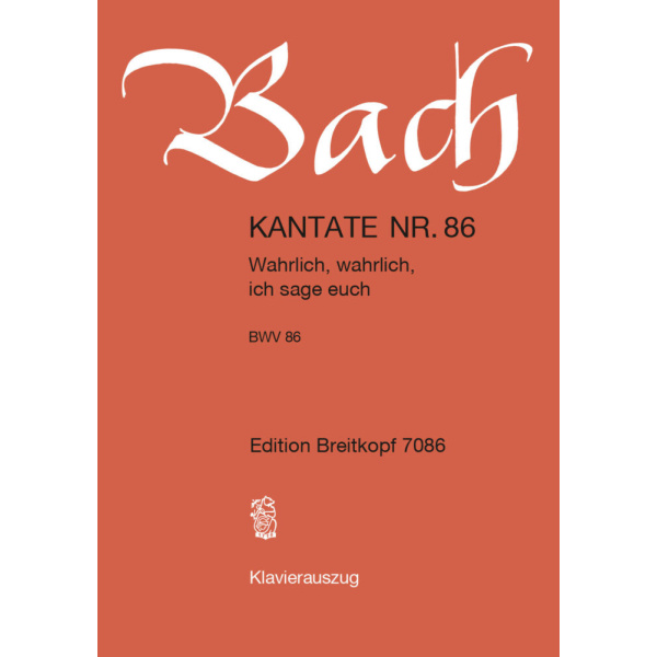 BACH - Cantata BWV 86 “Wahrlich
