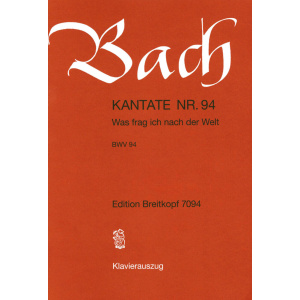 BACH - Cantata BWV 94 “Was frag ich nach der Welt”