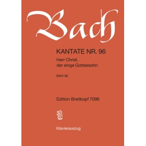 BACH - Cantata BWV 96 “Herr Christ