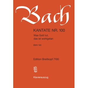 BACH - Cantata BWV 100 “Was Gott tut