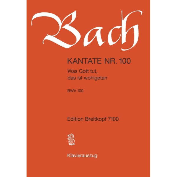 BACH - Cantata BWV 100 “Was Gott tut