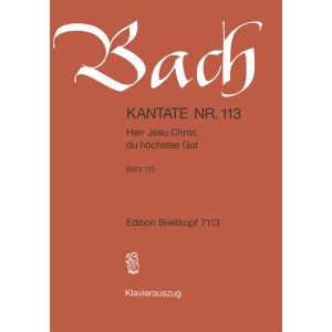 BACH - Cantata BWV 113 “Herr Jesu Christ