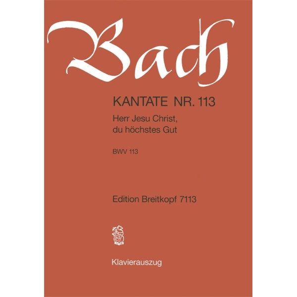 BACH - Cantata BWV 113 “Herr Jesu Christ