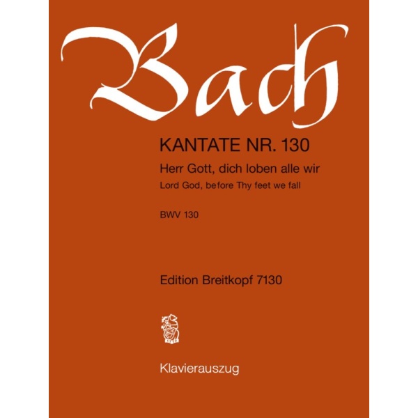 BACH - Cantata BWV 130 “Lord God