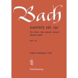 BACH - Cantata BWV 134 “Ein Herz