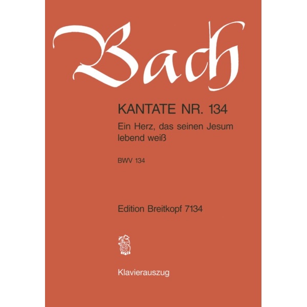 BACH - Cantata BWV 134 “Ein Herz