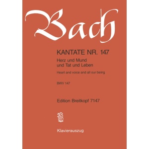 BACH - Cantata BWV 147 “Heart and voice and all our being”