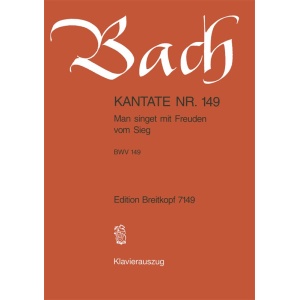 BACH - Cantata BWV 149 “Man singet mit Freuden vom Sieg”