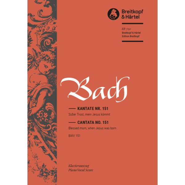 BACH - Cantata BWV 151 “Blessed morn
