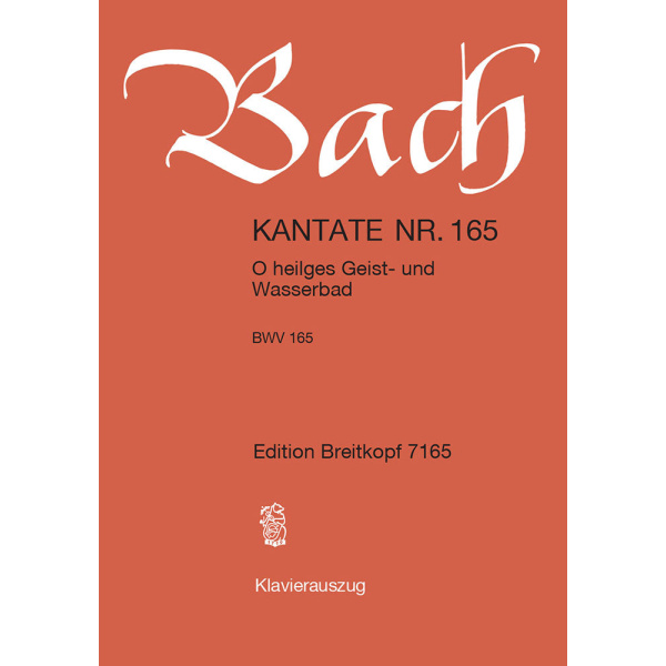 BACH - Cantata BWV 165 “O heilges Geist- und Wasserbad”